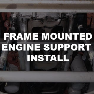 Frame Mounted Engine Support Install