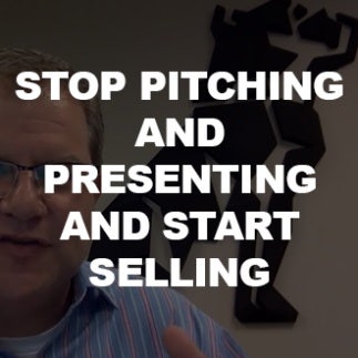 Pro Tips for Sales Management: Stop Pitching and Presenting and Start Selling