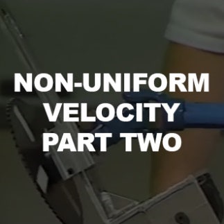 Non-Uniform Velocity Part Two