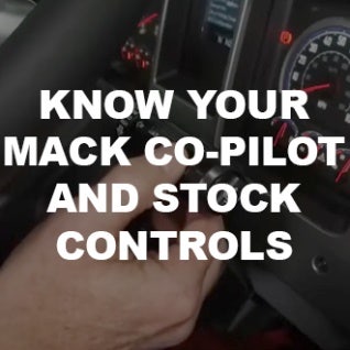 Know Your Mack. Co Pilot Display and Stock Controls