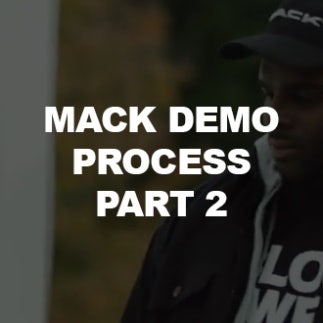 Mack Demo Process Part 2