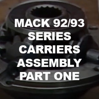 Mack 92/93 Series Carriers Assembly Part One