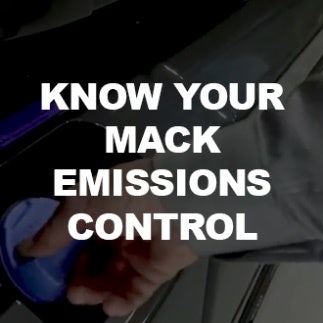 Know Your Mack. Emissions Control